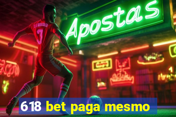 618 bet paga mesmo